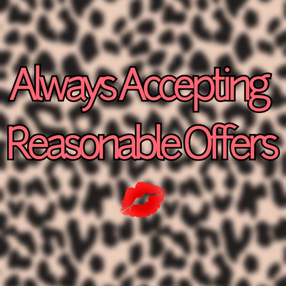 Reasonable Offers Welcome!